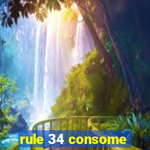 rule 34 consome